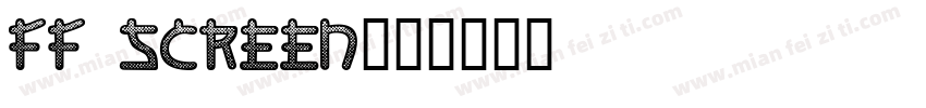 FF Screen字体转换